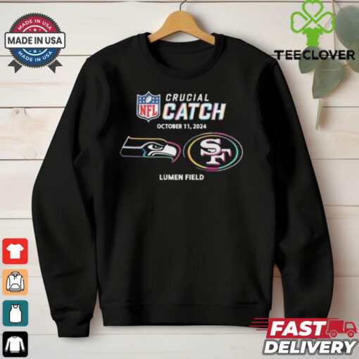 Seattle Seahawks Vs San Francisco 49ers October 11, 2024 NFL Crucial Catch t hoodie, sweater, longsleeve, shirt v-neck, t-shirt