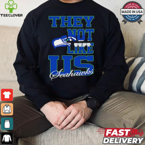 Seattle Seahawks they not like us shirt