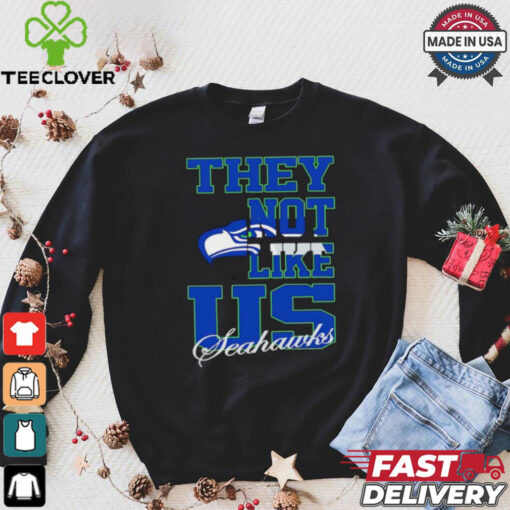 Seattle Seahawks they not like us shirt