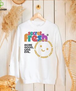 Secret Fresh More Good Less Evil Smiley T shirt