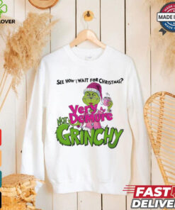 See how I wait for Christmas very demure not Grinchy Grinchmas coffee lover funny shirt