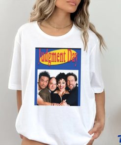 Seinfeld Judgment Day Shirt