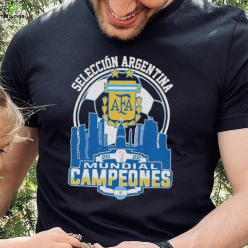 Seleccion Argentina Mundial Campeones 2022 hoodie, sweater, longsleeve, shirt v-neck, t-shirt