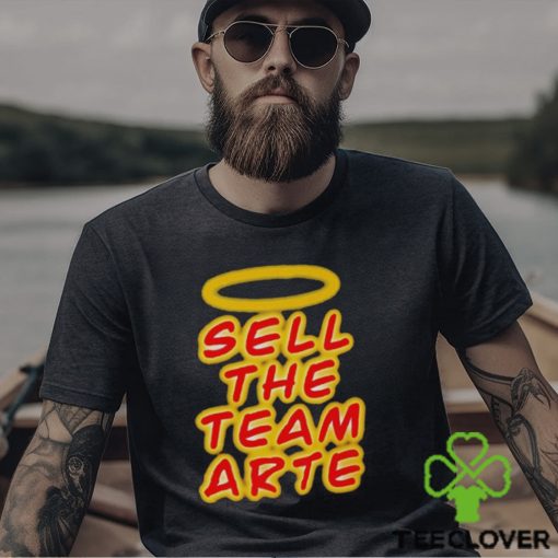 Sell the team arte shirt