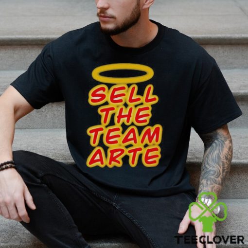Sell the team arte shirt