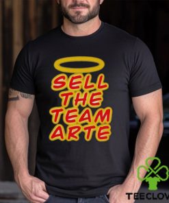 Sell the team arte shirt