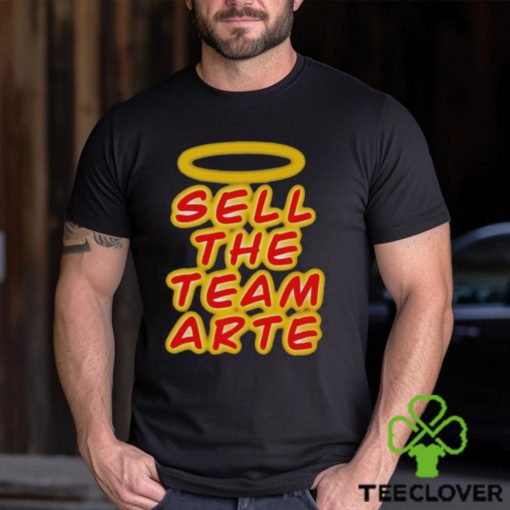 Sell the team arte shirt