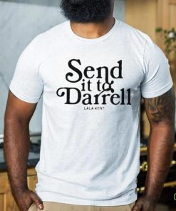 Send It To Darrell Lala Kent Tom Sandoval Shirt