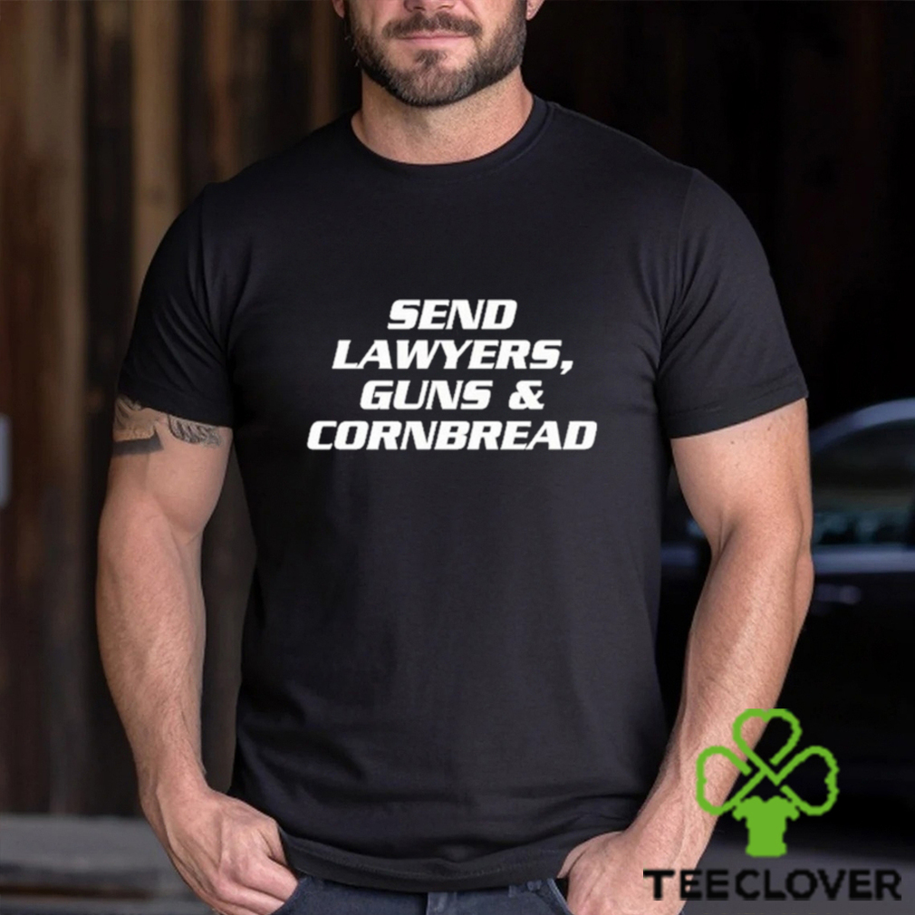 Send Lawyers Guns & Cornbread shirt Send Lawyers Guns & Cornbread shirt