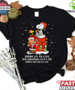 Sending you all a hug this christmas as it_s the perfect gift you all shirt