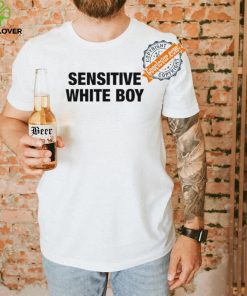 Sensitive White Boy T Shirt