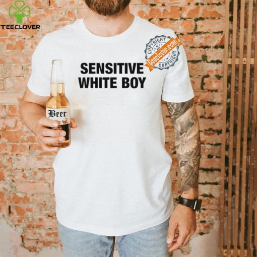 Sensitive White Boy T Shirt