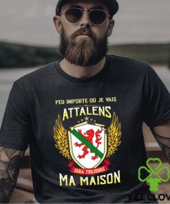 Sera Toujours Ma Maison ATTALENS T SHIRT