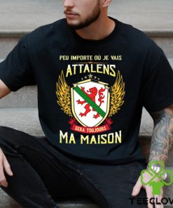 Sera Toujours Ma Maison ATTALENS T SHIRT