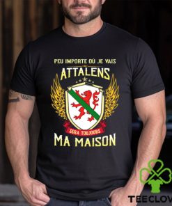 Sera Toujours Ma Maison ATTALENS T SHIRT