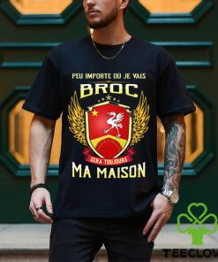 Sera Toujours Ma Maison BROC T SHIRT