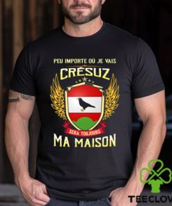 Sera Toujours Ma Maison CRESUZ T SHIRT