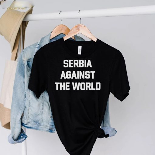 Serbia Against The World Shirt