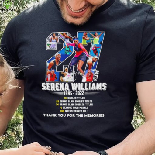 Serena Williams 27 years 1995 2022 signature thank you for the memories hoodie, sweater, longsleeve, shirt v-neck, t-shirt