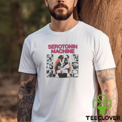 Serotonin Machine Bulldog T shirts