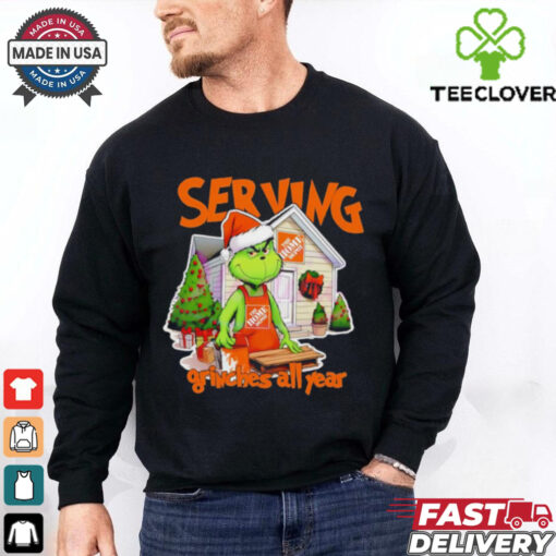 Serving Grinches all year The Home Depot Christmas shirt