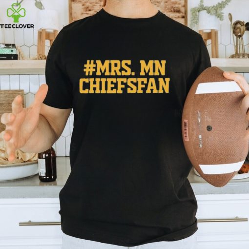 Seth Keysor #Mrs. Mn Chiefsfan T Shirts