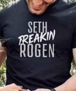 Seth freakin rogen shirt