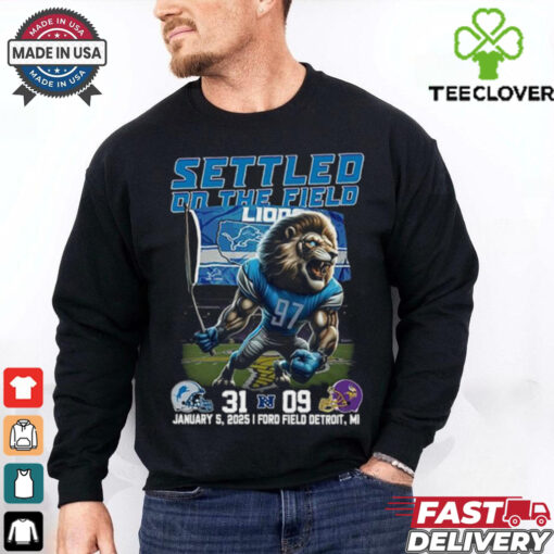 Settled On The Field Detroit Lions 31 9 Minnesota Vikings NFC North Shirt
