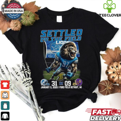 Settled On The Field Detroit Lions 31 9 Minnesota Vikings NFC North Shirt
