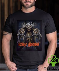 Sex Is Icky Gross Shirt 1 Sex Is Icky Gross Shirt