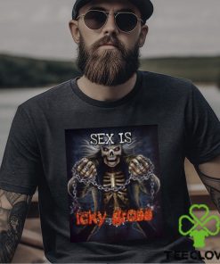 Sex Is Icky Gross Shirt 3 Sex Is Icky Gross Shirt
