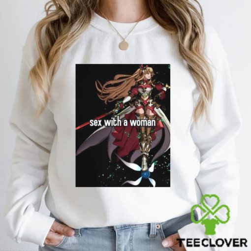 Sex With A Woman Shirt