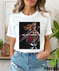 Sex With A Woman Shirt