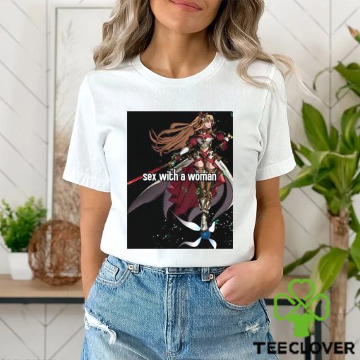 Sex With A Woman Shirt