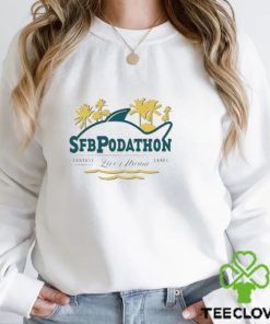 Sfb Podathon Live Stream Fantasy Cares shirt 2 Sfb Podathon Live Stream Fantasy Cares shirt