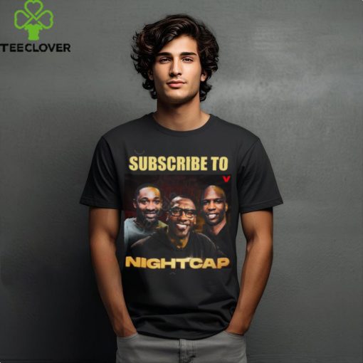 Shannon Sharpe Subscribe To Nightcap T Shirt