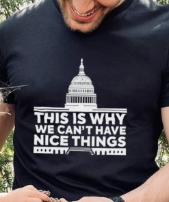 Shannon wearing this is why we can’t have nice things shirt
