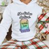 She Died As She Lived Super Gay hoodie, sweater, longsleeve, shirt v-neck, t-shirt