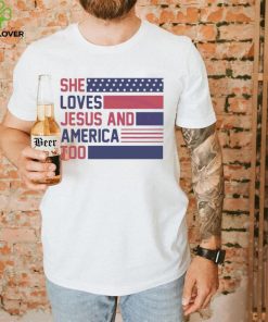 She Loves Jesus And America Too Christian 4th Of July American Flag shirt 3 She Loves Jesus And America Too Christian 4th Of July American Flag shirt