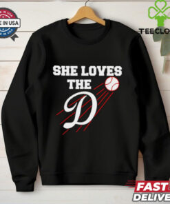 She loves the D Los Angeles Dodgers shirt