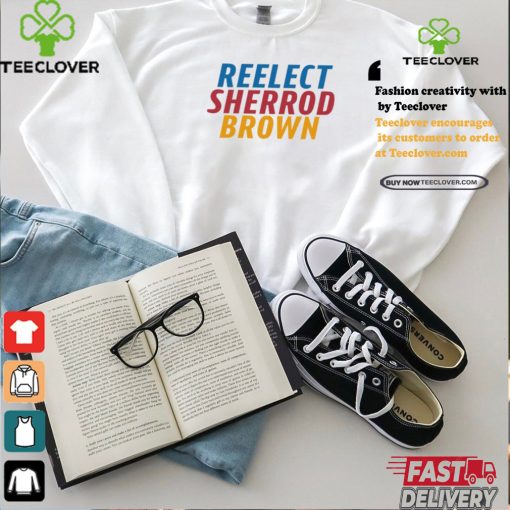 Sherrodbrown Reelect Sherrod Brown shirt