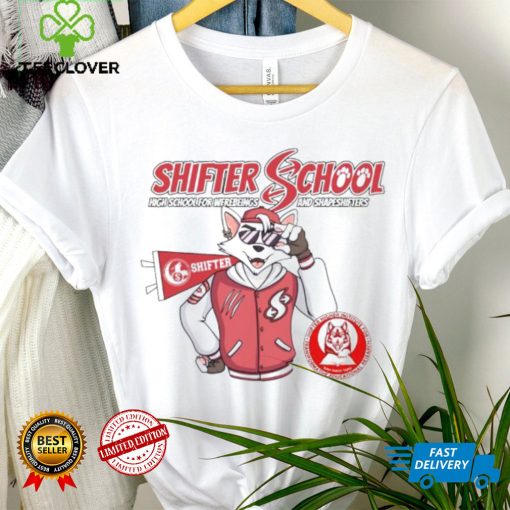 Shifter School high school for werebeings and shapershifters hoodie, sweater, longsleeve, shirt v-neck, t-shirt