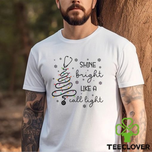 Shine Bright Like A Call Light Shirt