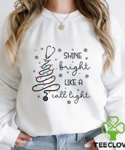 Shine Bright Like A Call Light Shirt