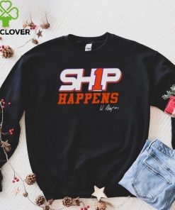 Ship Happens Signature hoodie, sweater, longsleeve, shirt v-neck, t-shirt