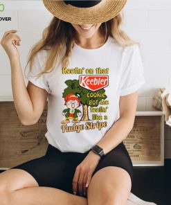 Shirt Keefin' On That Keebler Cookie Got Me Feelin' Like A Fudge Stripe Unisex T Shirt 3 Shirt Keefin' On That Keebler Cookie Got Me Feelin' Like A Fudge Stripe Unisex T Shirt