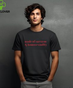 Shirt Ruleece Made Of Sarcasm & Homosexuality Tee Shirt