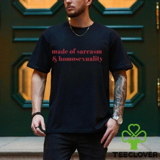 Shirt Ruleece Made Of Sarcasm & Homosexuality Tee Shirt