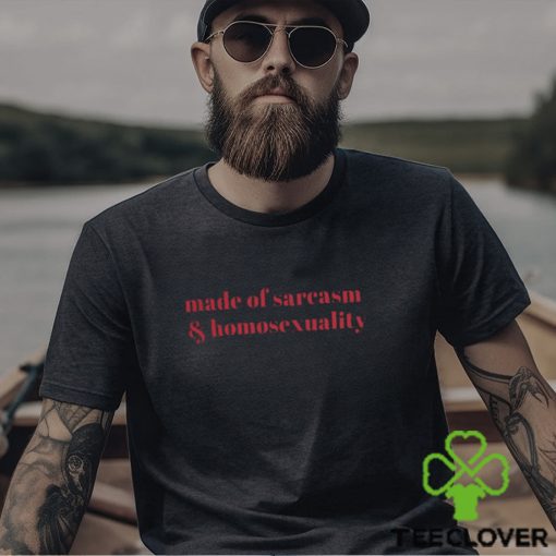 Shirt Ruleece Made Of Sarcasm & Homosexuality Tee Shirt