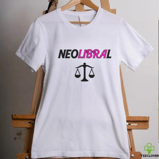 Shirts That Go Hard Neolibral Shirts